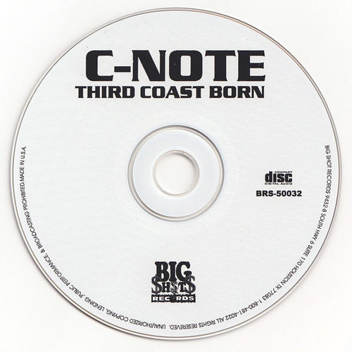 C-NOTE (OF THE BOTANY BOYS) "THIRD COAST BORN" (USED CD)