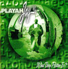 PLAYAH JAY "WHAT THEY HITTEN FO?" (USED CD)