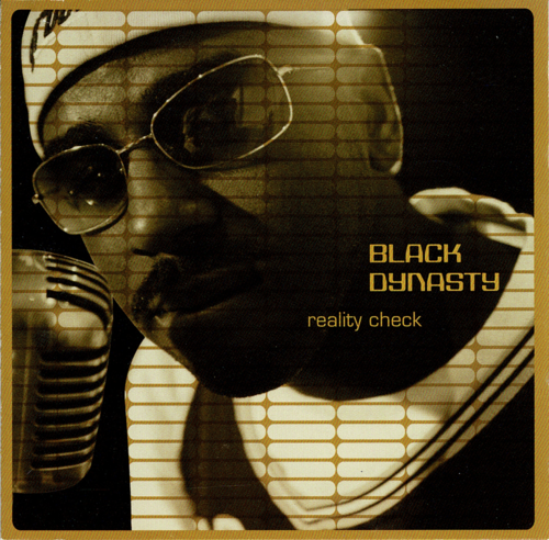 BLACK DYNASTY "REALITY CHECK" (USED CD)
