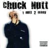 CHUCK NUTT "1 NUTT 2 MANY" (USED CD)