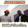 AMMUNITION "HOLDIN' OUR OWN" (NEW CD)