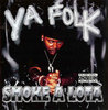 SMOKE A LOTA "YA FOLK" (USED CD)