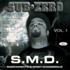 SUB-ZERO "S.M.D. (SACRAMENTO'S MOST WANTED)" (USED CD)