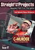 STRAIGHT FROM THE PROJECTS "FEATURING C-MURDER" (USED DVD)