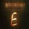 RUTHLESS FAMILY "DISCIPLES OF E" (NEW CD)