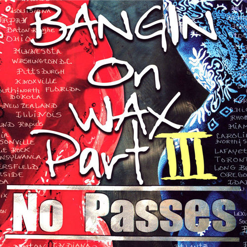 BLOODS & CRIPS "BANGIN ON WAX PART III: NO PASSES" (NEW 2-CD)