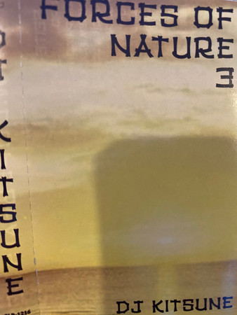 DJ KITSUNE "FORCES OF NATURE 3" (NEW TAPE)