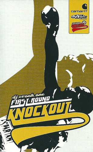 DJ CROOK ONE "FIRST ROUND KNOCK OUT" (NEW TAPE)