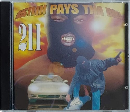 211 "HUSTLIN PAYS THA BILLS" (NEW CD)