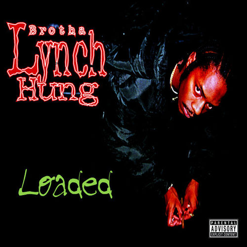 BROTHA LYNCH HUNG "LOADED" (NEW 2-LP)