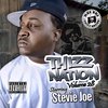 THIZZ NATION VOLUME 28 "STARRING STEVIE JOE" (NEW CD)