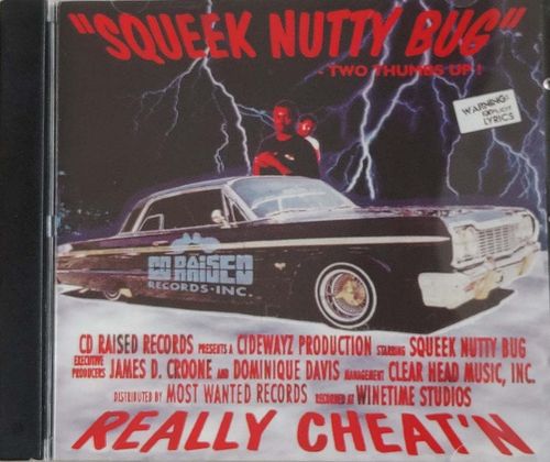 SQUEEK NUTTY BUG "REALLY CHEAT'N" (NEW CD)