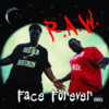 FACE FOREVER "R.A.W." (NEW CD)