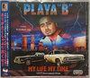 PLAYA "B" (FT. THE MIDWEST CLICK) "MY LIFE MY TIME" (NEW CD)