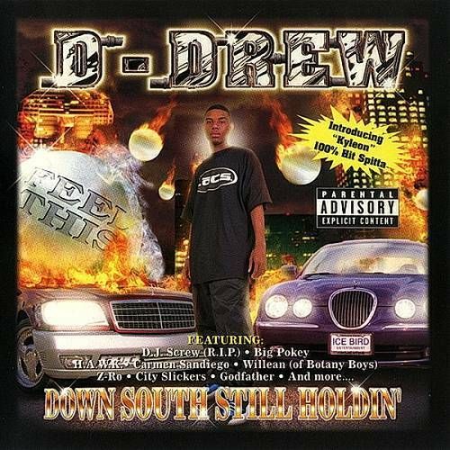D-DREW "DOWN SOUTH STILL HOLDIN'" (USED CD)