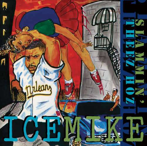 ICE MIKE "SLAMMIN' THEEZ HOZ" (NEW CD)