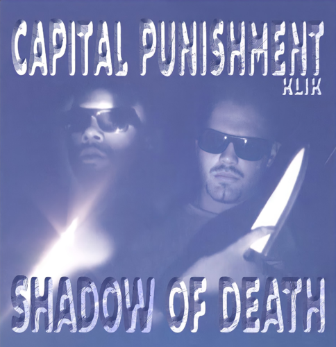 CAPITAL PUNISHMENT KLIK "SHADOW OF DEATH" (NEW CD)