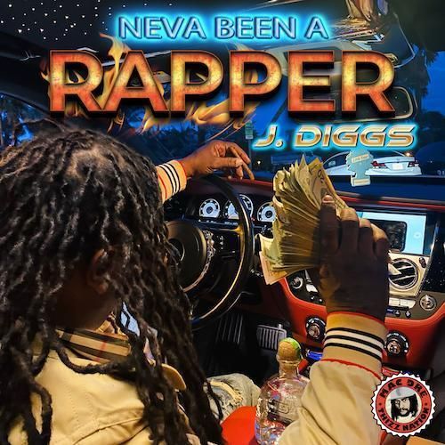 J. DIGGS "NEVA BEEN A RAPPER" (NEW CD)