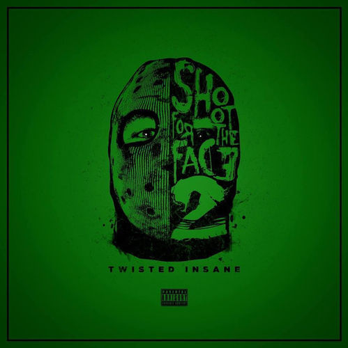 TWISTED INSANE "SHOOT FOR THE FACE 2" (NEW CD)