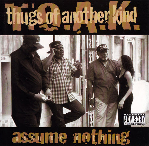 T.O.A.K. (THUGS OF ANOTHER KIND) "ASSUME NOTHING" (USED CD)