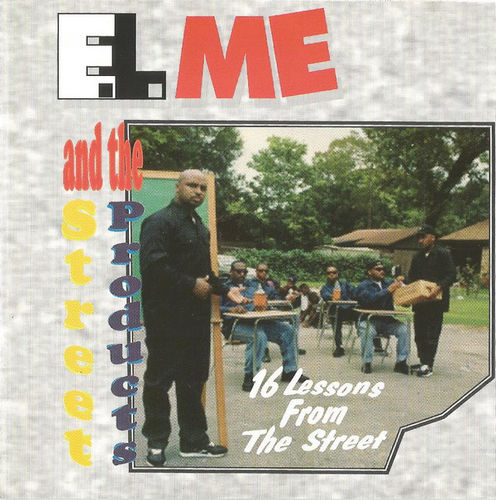E.L. ME & THE STREET PRODUCTS "16 LESSONS FROM THE STREET" (USED CD)