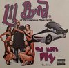 LIL BYRD (OF THE INFAMOUS PLAYA FAMILY) "THA MOST FLY" (USED CD)