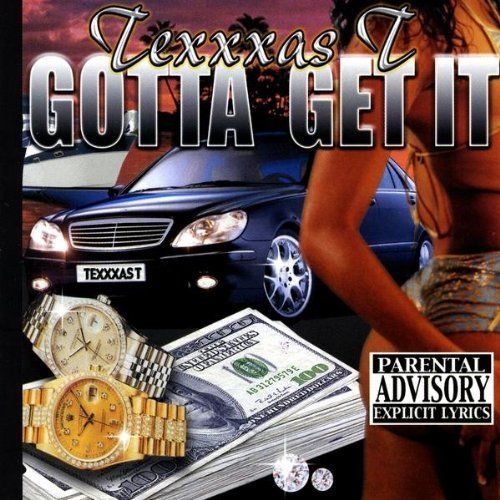 TEXXAS T "GOTTA GET IT" (USED CD)