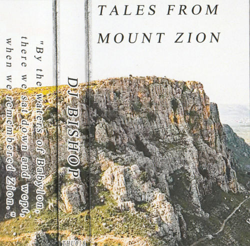 DJ BISHOP "TALES FROM MOUNT ZION" (TAPE PREORDER)