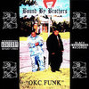 BOUND BY BROTHERS "OKC FUNK" (NEW CD)