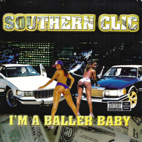 SOUTHERN CLIC "I'M A BALLER BABY" (USED CD)