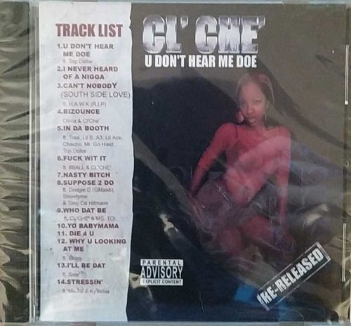 CL'CHE' "U DON'T HEAR ME DOE" (NEW CD)