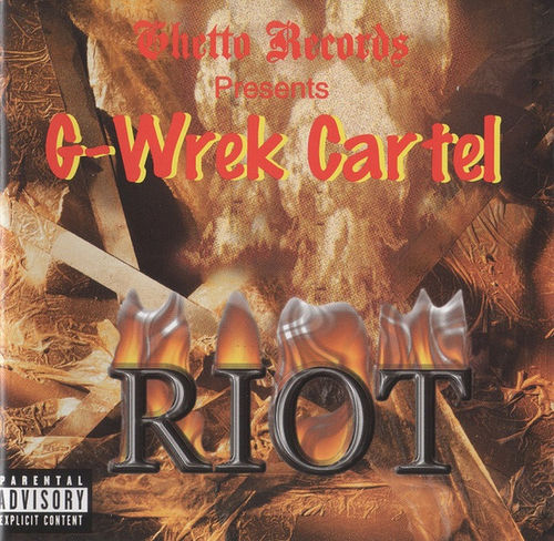 G-WREK CARTEL "RIOT" (NEW CD)