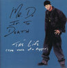 MR. DO IT TO DEATH "THE LIFE [THE TALE OF A RAPPER]" (NEW CD)