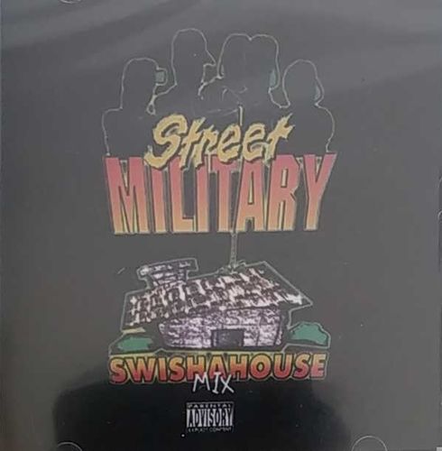 STREET MILITARY "SWISHAHOUSE MIX" (NEW CD)