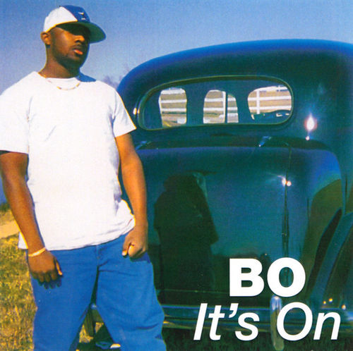 BO (AKA BO-LEG) "IT'S ON" (NEW CD)