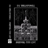 DJ TRILLANDKILL "BARNAUL CITY LIFE" (NEW TAPE)