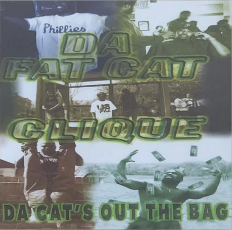 DA FAT CAT CLIQUE "DA CAT'S OUT DA BAG" (NEW CD)
