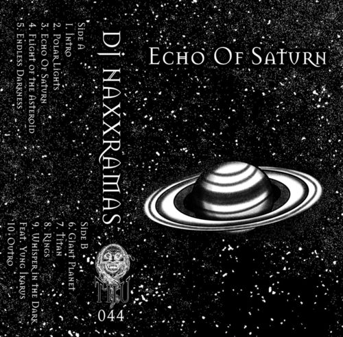DJ NAXXRAMAS "ECHO OF SATURN" (NEW TAPE)