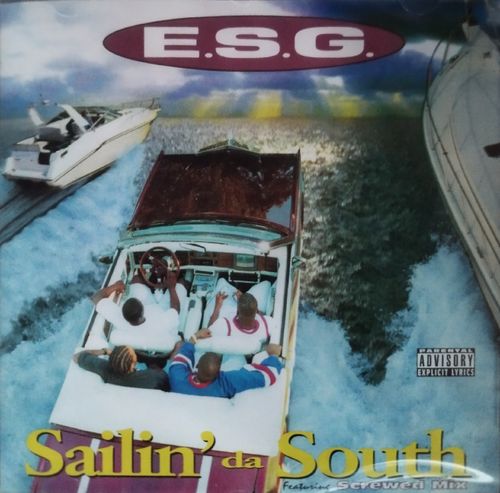 E.S.G. "SAILIN' DA SOUTH" (NEW CD)