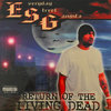 E.S.G. "RETURN OF THE LIVING LEGEND" (NEW 2-LP)
