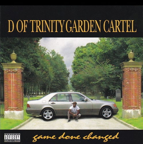 D OF TRINITY GARDEN CARTEL "GAME DONE CHANGED" (NEW LP)