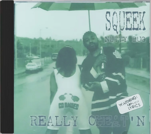 SQUEEK NUTTY BUG "REALLY CHEAT'N [FULL ALBUM]" (NEW CD)