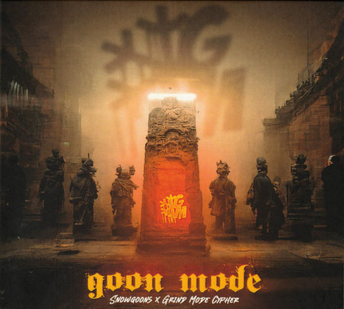 SNOWGOONS & GRIND MODE CYPHER "GOON MODE" (NEW 2-CD)