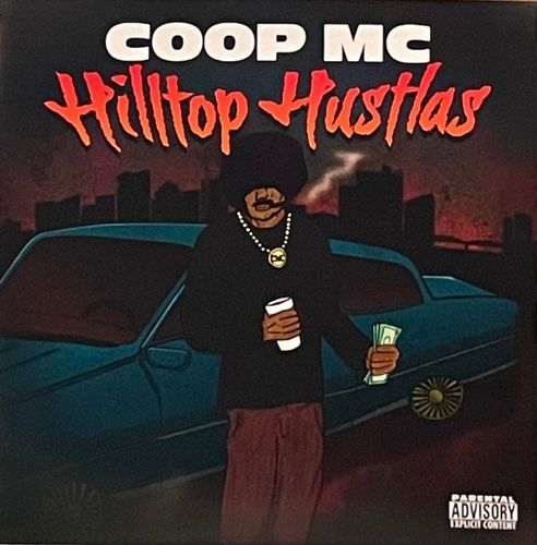COOP MC "HILLTOP HUSTLAS" (NEW CD)
