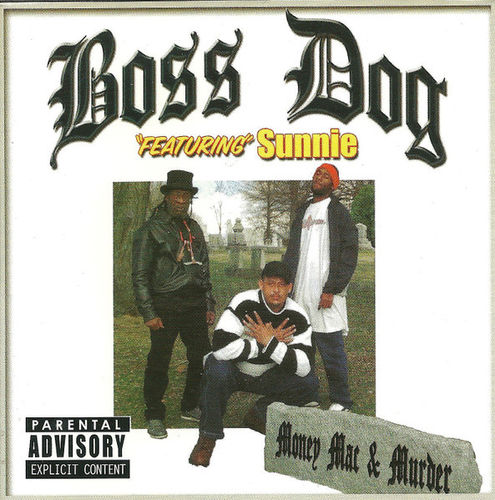 BOSS DOG "MONEY, MAC & MURDER" (NEW CD)