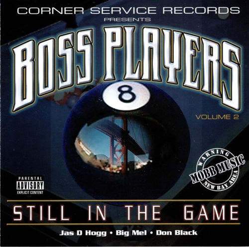 BOSS PLAYERS "VOLUME 2: STILL IN THE GAME" (NEW CD)