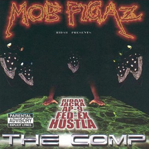 MOB FIGAZ RIDAH PRESENTS "THE COMP [REISSUE]" (NEW CD)