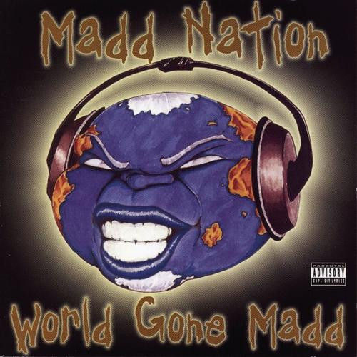 MADD NATION "WORLD GONE MADD" (USED CD)