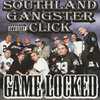 SOUTHLAND GANGSTER CLICK "GAME LOCKED" (USED CD)