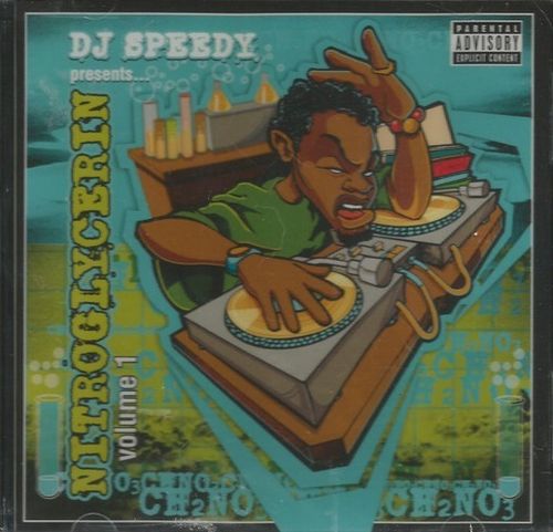 DJ SPEEDY PRESENTS "NITROGLYCERIN" (NEW CD)